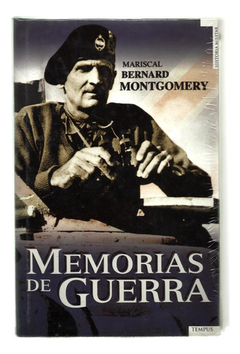 Mariscal Bernard Montgomery - Memorias De Guerra - Sellado