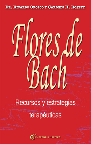 Libro : Flores De Bach Recursos Y Estrategias Terapeuticas 