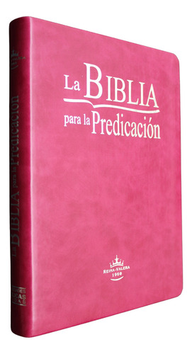 Biblia Para La Predicación Reina-valera 1960 Fucsia