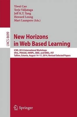 Libro New Horizons In Web Based Learning : Icwl 2014 Inte...
