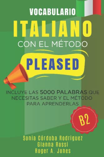 Vocabulario Italiano Con El Metodo Pleased B2: Incluye Las 5
