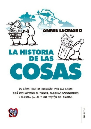 Comunidad | La Historia De Las Cosas. De Cómo Nuestra Obses