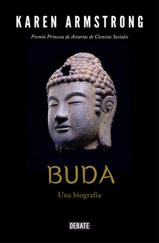 Buda: Una biografía, de Armstrong, Karen. Serie Ah imp Editorial Debate, tapa blanda en español, 2020