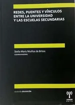 Comprar Redes, Puentes Y Vinculos Entre La Univrsidad Y Las Escuelas