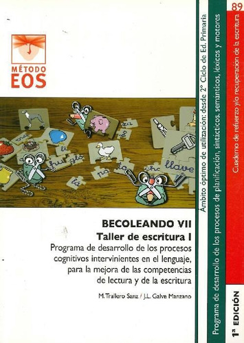 Libro Becoleando Vii Taller De Escritura I De José Luis Galv