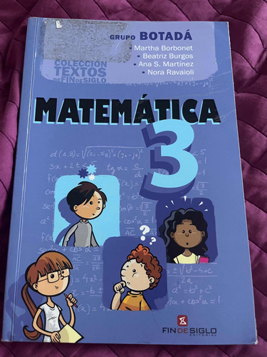 Libro Matemática 3 Grupo Botadá , Editorial Fin De Siglo
