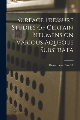 Libro Surface Pressure Studies Of Certain Bitumens On Var...