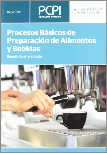 Procesos Basicos De Preparacion De Alimentos Y Bebidas - Rog