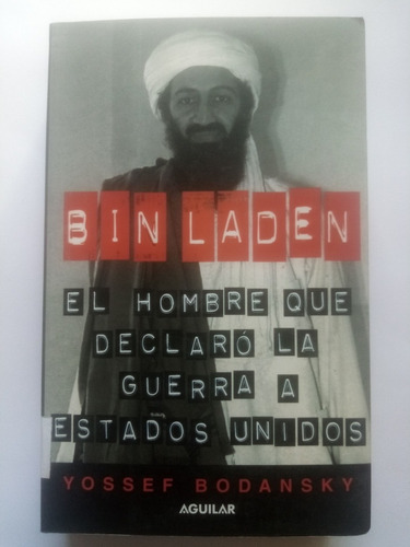 Bin Laden. Yossef Bodansky- Aguilar, 2001