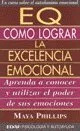 E.q. Cómo Lograr La Excelencia Emocional: Un Curso Sobre El