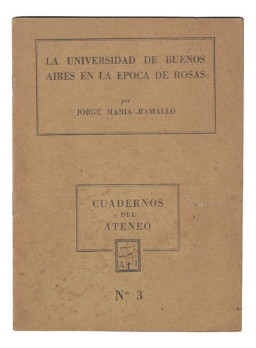 1954 Universidad De Buenos Aires En Epoca De Rosas X Ramallo
