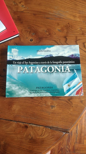 Patagonia. 1ª Edición Alberto Gandsas.impecable. Bilingue(10