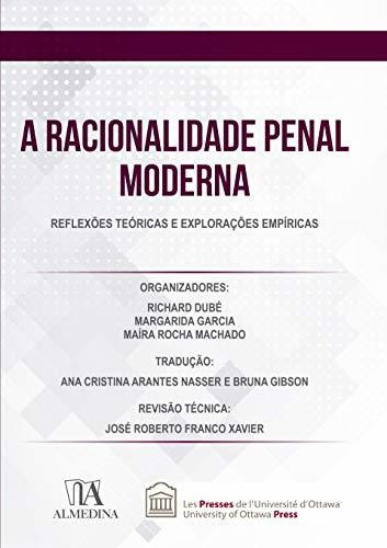 Libro A Racionalidade Penal Moderna Reflexões Teóricas E Exp