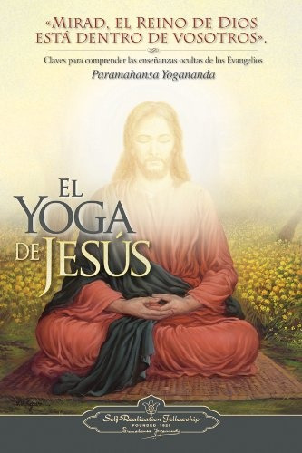 Yoga De Jesús, Yogananda, Self Realization