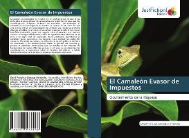 Libro El Camaleon Evasor De Impuestos - David Francisco C...