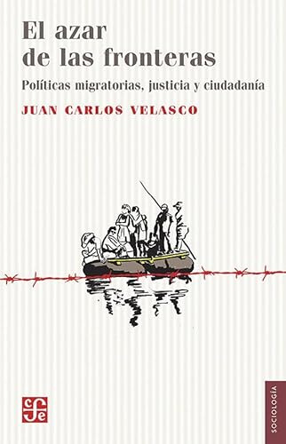 Libro Azar De Las Fronteras Politicas Migratorias Ciudadania