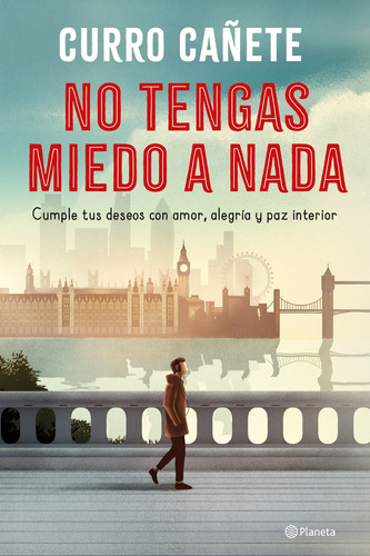 Libro No Tengas Miedo A Nada - Curro Cañete