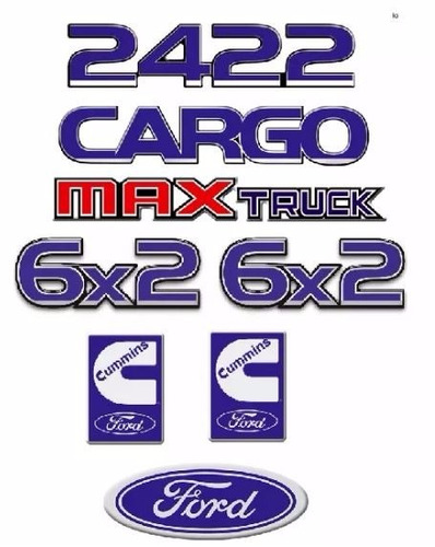 Kit Adesivo Emblema Ford Cargo 2422 Max Truck 6x2 Cummins