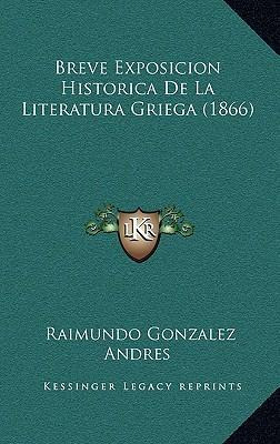Libro Breve Exposicion Historica De La Literatura Griega ...