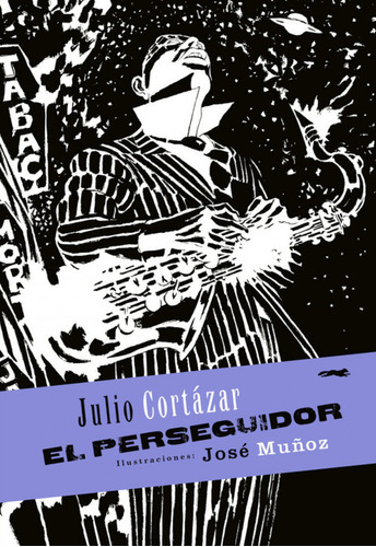 El Perseguidor Cortazar, Julio Libros Del Zorro Rojo