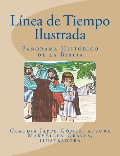 Libro: Linea De Tiempo Ilustrada: Panorama Histórico De La B
