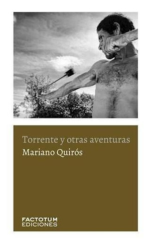 Torrente Y Otras Aventuras - Quiros, Mariano