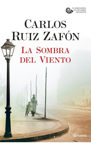 La Sombra Del Viento - Carlos Ruiz Zafón