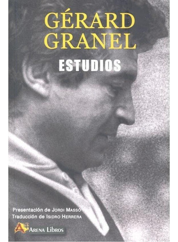 Libro: Estudios. Granel,gerard. Arena Libros