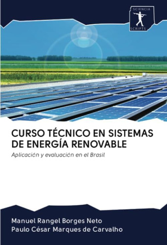 Libro: Curso Técnico En Sistemas De Energía Renovable: Aplic