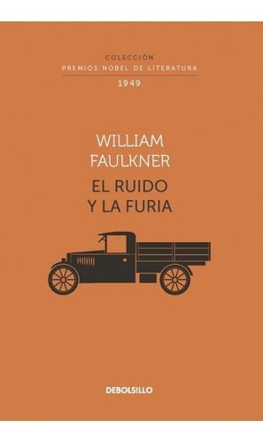 El Ruido Y La Furia - W. Faulkner - Libro Original