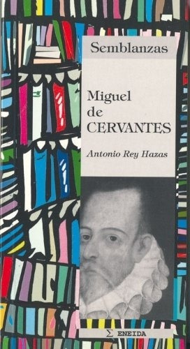 Cervantes, De A. Rey Hazas. Editorial Eneida En Español