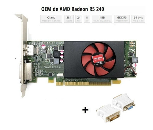 Tarjeta Gráfica Amd R5 240 1gb Ddr3 (alto Perfil) + Vga