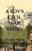 Libro A Boy's Civil War Story : Annotated And Illustrated...