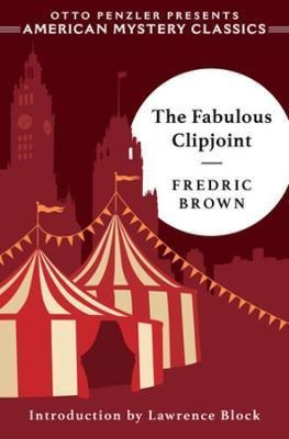 The Fabulous Clipjoint - Fredric Brown (hardback)