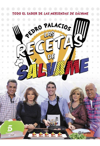 Las recetas de SÃÂ¡lvame, de Palacios, Pedro. Editorial Planeta, tapa blanda en español