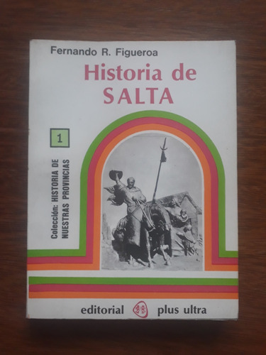 Historia De Salta De Fernando Figueroa