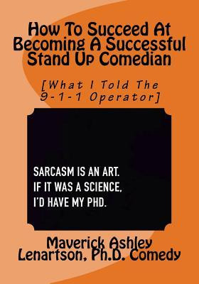 Libro How To Become A Professional Stand Up Comedian : Wh...