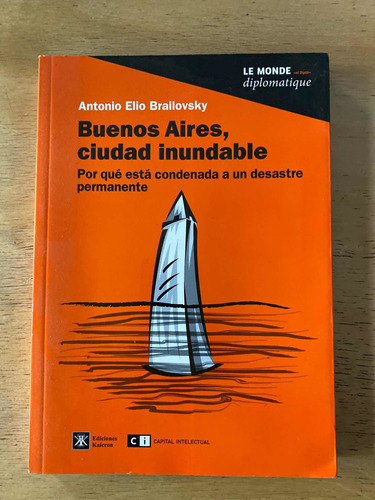 Buenos Aires, Ciudad Inundable - Brailovsky, Antonio Elio