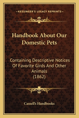 Libro Handbook About Our Domestic Pets: Containing Descri...