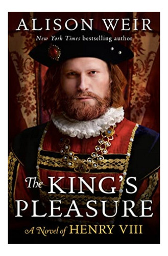 The King's Pleasure - Alison Weir. Eb7