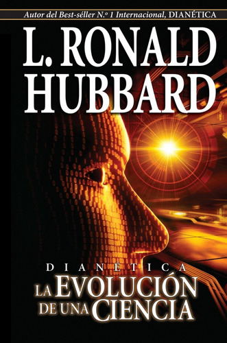 Libro: Dianética, La Evolución De Una Ciencia. Hubbard, L. R