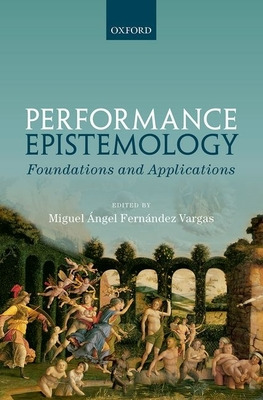 Libro Performance Epistemology: Foundations And Applicati...