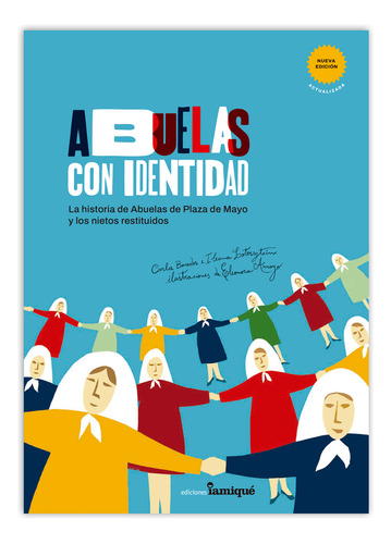 Abuelas Con Identidad - Nueva Edicion, De Carla Baredes. Editorial Iamique, Tapa Blanda En Español, 2023