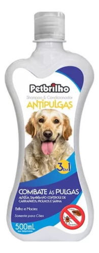 Shampoo Condicionador Anti Pulgas 3 Em 1 Petbrilho 500ml Cor Branco