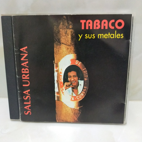 Tabaco Y Sus Metales.       Salsa Urbana.