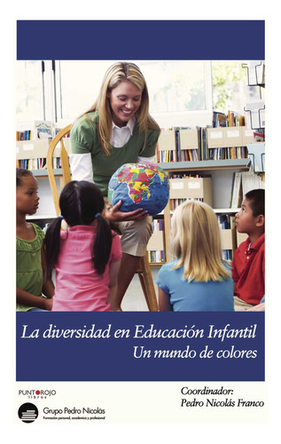 La Diversidad En Infantil, De , Varios Autores.., Vol. 1.0. Editorial Punto Rojo Libros S.l., Tapa Blanda, Edición 1.0 En Español, 2032