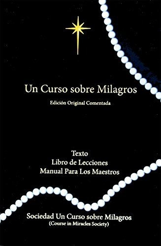 Libro : Un Curso Sobre Milagros Edicion Original Comentada 