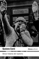 Comprar Breve Historia Del Nazismo: Sin Datos, De Gustavo Corni. Serie Sin Datos, Vol. 0. Alianza Editorial, Tapa Blanda, Edición Sin Datos En Español, 2017