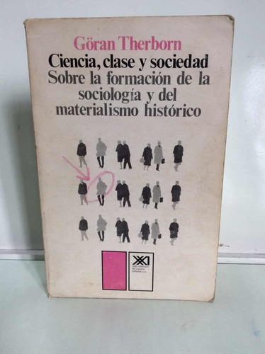 Ciencia Clase Y Sociedad - Göran Therborn - Sociología