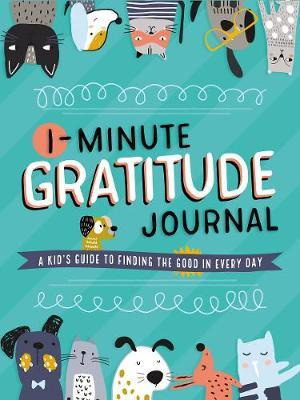 Libro 1-minute Gratitude Journal : A Kid's Guide To Findi...